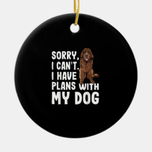 Sorry I Cant I Have Plans With My Newfoundland Dog Ceramic Tree Decoration