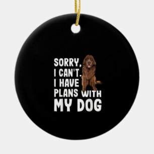Sorry I Cant I Have Plans With My Newfoundland Dog Ceramic Tree Decoration