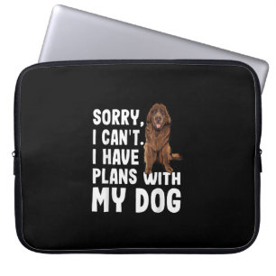 Sorry I Cant I Have Plans With My Newfoundland Dog Laptop Sleeve