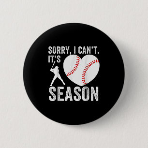 Sorry I Can't Its Baseball Season Baseball Player  6 Cm Round Badge