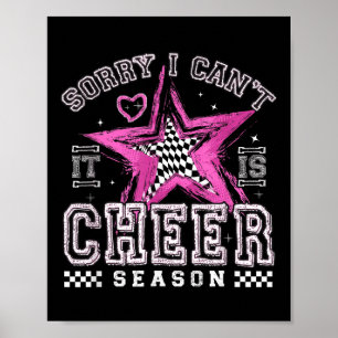 Sorry I Can't It's Cheer Season Cheerleader Checke Poster