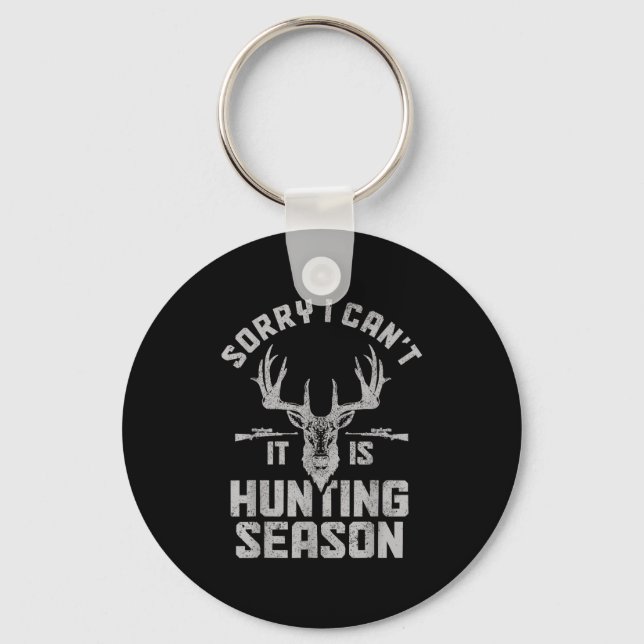 Sorry I Can't It's Hunting Season Whitetail Deer E Key Ring (Front)