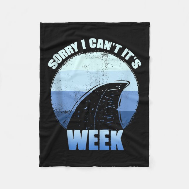 Sorry I Can't It's Week Funny Shark Gift Tank Top  Fleece Blanket (Front)