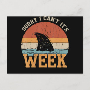 Sorry I Can't Its Week Funny Shark Gifts Holiday Postcard