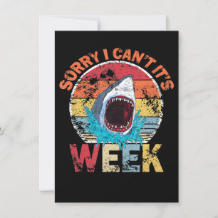 Sorry I Can't It's Week Funny Shark Gifts Invitation