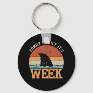 Sorry I Can't Its Week Funny Shark Gifts Key Ring