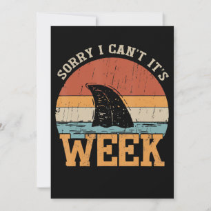 Sorry I Can't Its Week Funny Shark Gifts Thank You Card