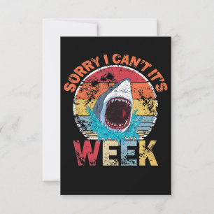 Sorry I Can't It's Week Funny Shark Gifts Thank You Card
