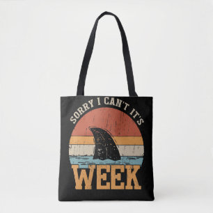Sorry I Can't Its Week Funny Shark Gifts Tote Bag