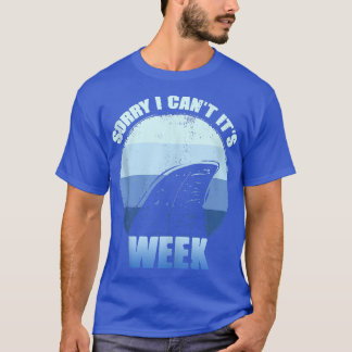Sorry i can't it's Week Funny Shark GiftTank Top