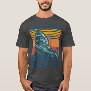 Sorry I Can't It's Week Funny Shark Lover Fan Vint T-Shirt
