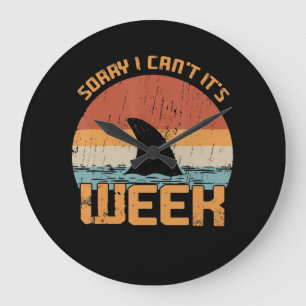 Sorry I Can't Its Week Funny Shark Vintage Gifts Large Clock
