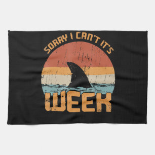 Sorry I Can't Its Week Funny Shark Vintage Gifts Tea Towel