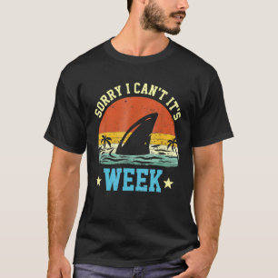 Sorry I Cant Its Week Ocean Scuba Diving Shark T-Shirt