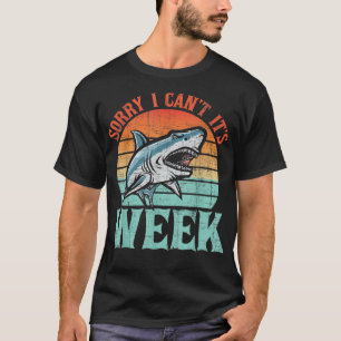 Sorry I Can't - Marine Biologist Shark Lovers Wild T-Shirt