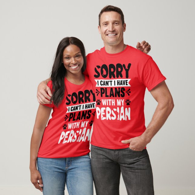 Sorry I can't plan with my Persian T-Shirt (Unisex)
