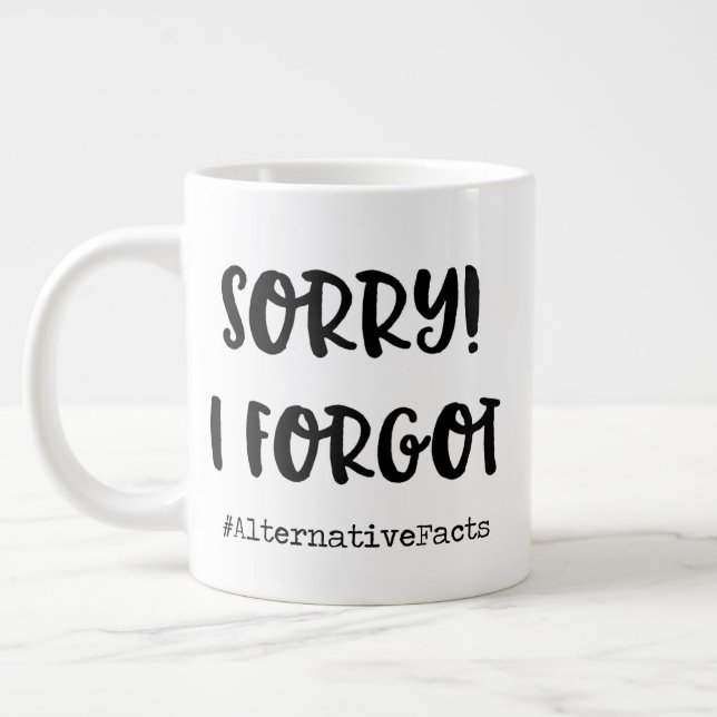 Sorry, I forgot! Large Coffee Mug (Left)