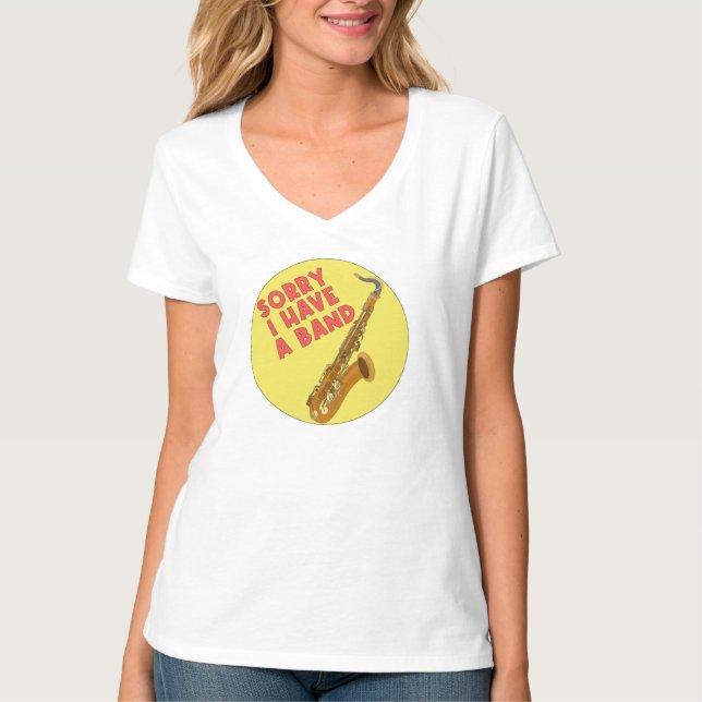 Sorry I Have a Band T-Shirt (Front)