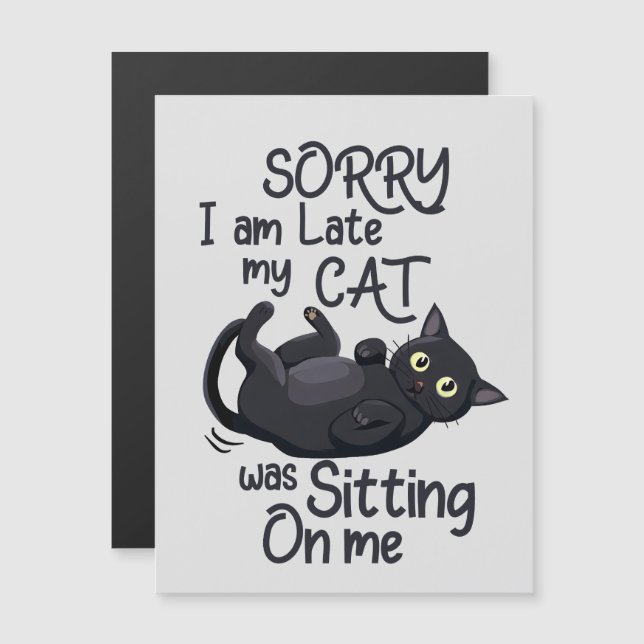 Sorry I’m Late – Cat Rules! (Front/Back)