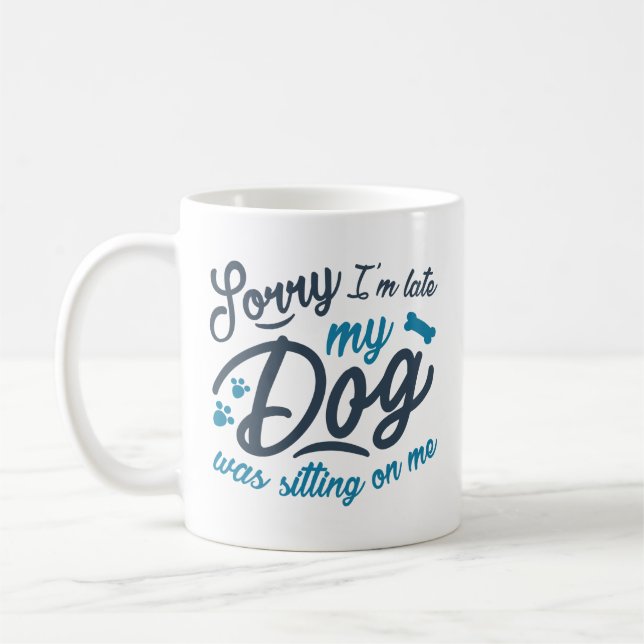 Sorry I’m Late Coffee Mug (Left)