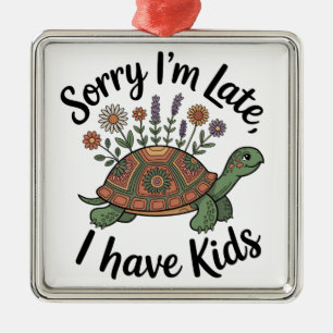 Sorry I’m Late, I Have Kids Metal Tree Decoration