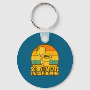 Sorry I’m Late I Was Ong, Funny Humor Key Ring