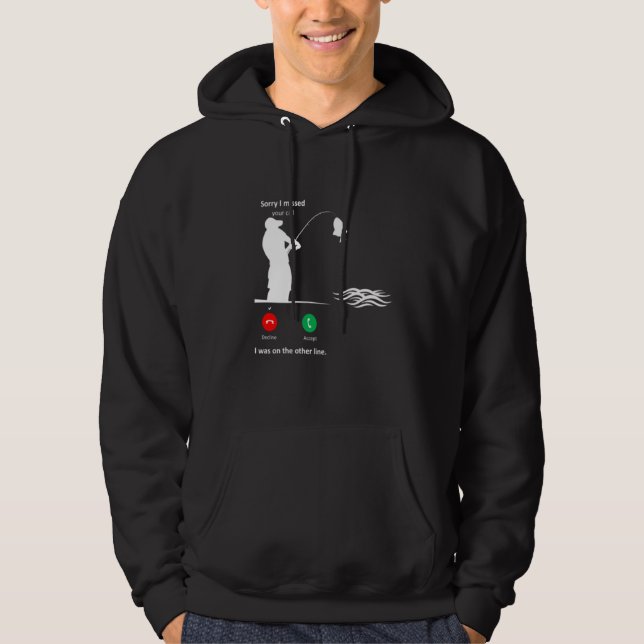 Sorry I Missed Your Call Was On Other Line Men Fis Hoodie (Front)