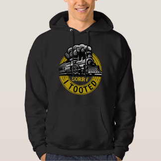 Sorry I Tooted Funny Train Lover Cute Railroad Con Hoodie