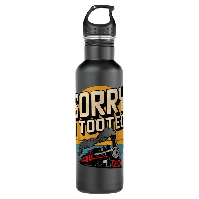 Sorry I Tooted Locomotive Train 710 Ml Water Bottle (Front)