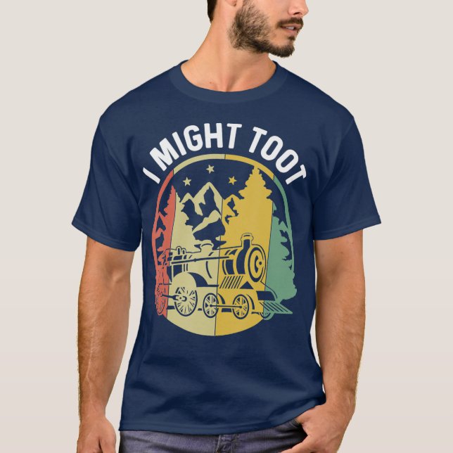 Sorry I Tooted Train  Retro Railroad Gifts Steam T-Shirt (Front)