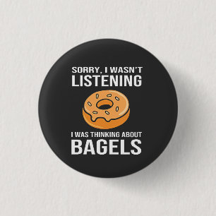 Sorry I Was thinking about Bagels Jewish Hanukkah 3 Cm Round Badge