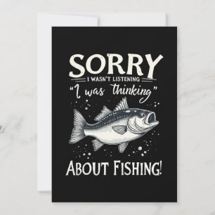 Sorry I Wasn't Listening I Was Thinking About Fish Invitation
