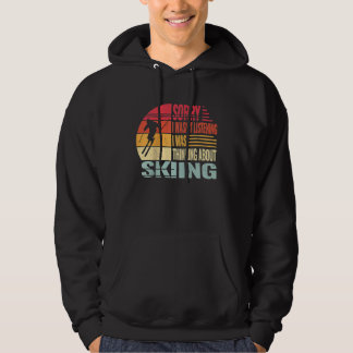 Sorry I wasn't Listening Snow Skier and retro snow Hoodie