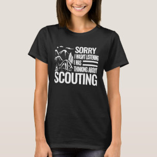 Sorry I wasn't retro scouting camping boy hiking s T-Shirt