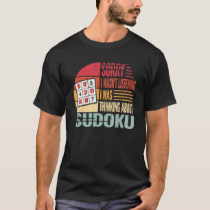 Sorry I wasn't Sudoku vintage women Crossword   Su T-Shirt