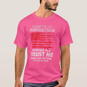 Sorry If My Patriotism Offend You Gun Rights Betsy T-Shirt