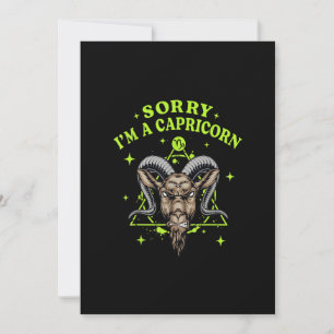 Sorry I'm a Capricorn Funny Zodiac Sign Astrology  Invitation