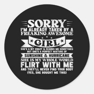 Sorry Im Already Taken Classic Round Sticker