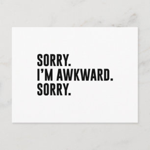 Sorry I'm Awkward Sorry Postcard