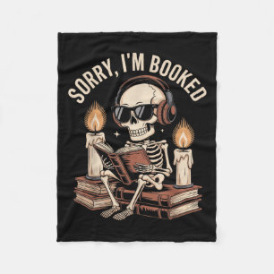 Sorry Im Booked Funny Halloween Skeleton Reading Fleece Blanket