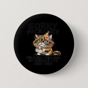 Sorry Im Cranky Im Going Through My Terrible 70s 6 Cm Round Badge