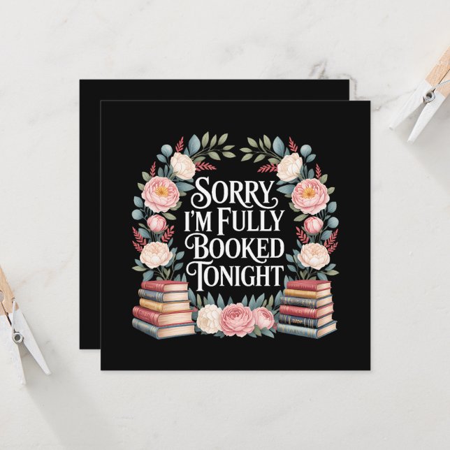 Sorry I'M Fully Booked Tonight  (Front/Back In Situ)