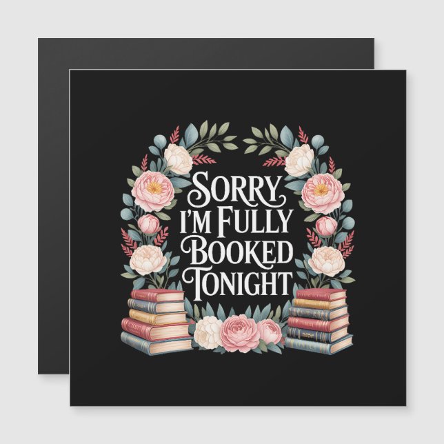 Sorry I'M Fully Booked Tonight  (Front/Back)