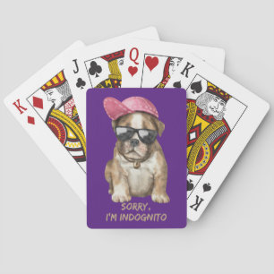 SORRY I'M INDOGNITO (English Bulldog) Playing Cards