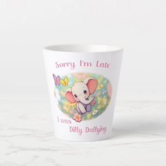 Sorry I'm Late Elephant Design Latte Mug