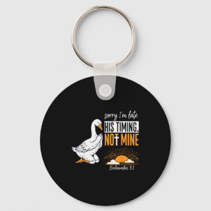Sorry Im Late Funny Goose Christian Bible Verse Fa Key Ring