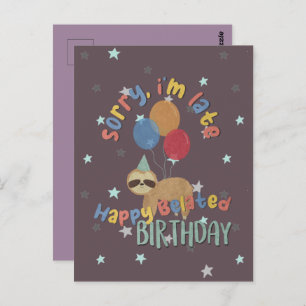 Sorry I'm Late. Happy Belated Birthday Postcard