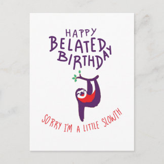Sorry I'm Late. Happy Belated Birthday Postcard