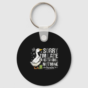 Sorry Im Late His Timing Not Mine Goose Christian  Key Ring