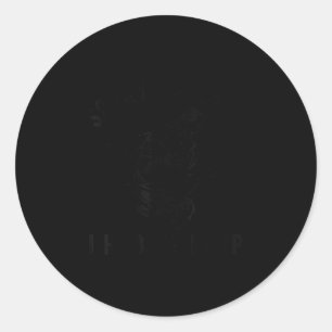 Sorry I'm Late I Had To Op Toilet Funny Saying Quo Classic Round Sticker